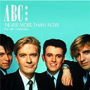 Abc - Never more than now - the abc collection