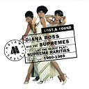 Diana Ross / The Supremes - Supreme rarities: motown lost & found