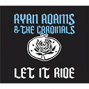 Ryan Adams - Let it ride