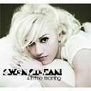 Gwen Stefani - 4 in the morning