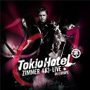 Tokio Hotel - zimmer 483 - live in europe