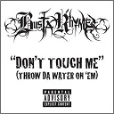 Busta Rhymes - Don't touch me (throw da water on 'em)