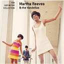 Martha Reeves / The Vandellas - The definitive collection