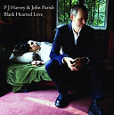 John Parish / Pj Harvey - Black hearted love