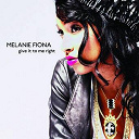 Melanie Fiona - Give it to me right