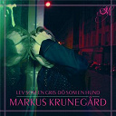Markus Kruneg&aring;rd - Lev som en gris d&ouml; som en hund