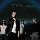 Lifehouse - Smoke & mirrors