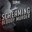 Sum 41 - Screaming bloody murder