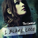 I Blame Coco - The constant