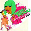 Nicki Minaj - Your love