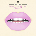 Yelle - Comme un enfant ep