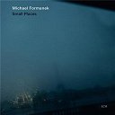 Michael Formanek - Small places