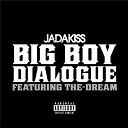 Jadakiss - Big boy dialogue