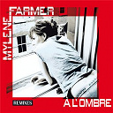 Myl&egrave;ne Farmer - A l'ombre