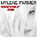 Myl&egrave;ne Farmer - Monkey me