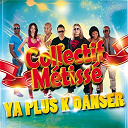 Collectif M&eacute;tiss&eacute; - Ya plus k danser