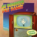 Au Bonheur Des Dames - Coucou maman