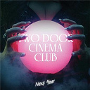 Two Door Cinema Club - Next year