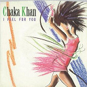 Chaka Khan - I feel for you / chinatown (digital 45)