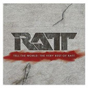 Ratt - Tell the world: the very best of ratt