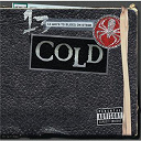 Cold - 13 ways to bleed onstage