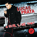 Lucas Prata - A girl like that