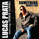 Lucas Prata - Something about you