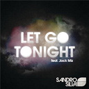 Sandro Silva - Let go tonight ep