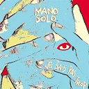 Mano Solo - Je sais pas trop + 3 in&eacute;dits