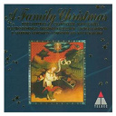 Chanticleer / Dresdener Kreuzchor / Il Giardino Armonico / Kiri Te Kanawa / London Brass / Thomas Hampson - A Family Christmas