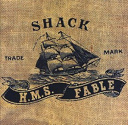 Shack - H.m.s. fable