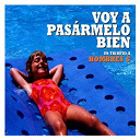 Alex Ubago / Hombres G / Javier Alvarez / La Cabra Mec&aacute;nica / La Tercera Republica / Los Piratas / Los Piston / Los Secretos / Mikel Erentxun / Mojinos Escozios / Seguridad Social - Voy a pasarmelo bien. tributo a hombres g