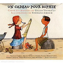 Gilles Vigneault - Un cadeau pour sophie