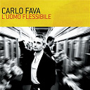 Carlo Fava - L'uomo flessibile