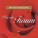 Hugo Strasser - Wie ein traum