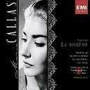 Maria Callas - La Boh&egrave;me - Puccini