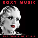 Roxy Music - The thrill of it all: roxy music (1972-1982)