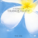 The Ark (Easy Listening) - The voyage of tranquility