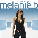 Melanie B - Feels so good