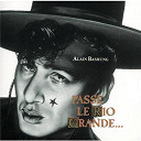 Alain Bashung / Rafa El Tachuela & La Pasion Flamenca - Passe le rio grande (vol.6)