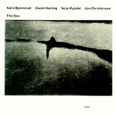 David Darling / Jon Christensen / Ketil Bjornstad / Terje Rypdal - The sea
