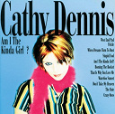 Cathy Dennis - Am i the kind of girl ?