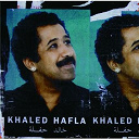 Khaled / Khaled Hadj Brahim - Hafla