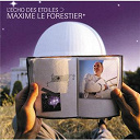 Maxime Le Forestier - L'&eacute;cho des &eacute;toiles