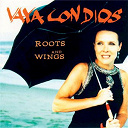 Vaya Con Dios - Roots and wings