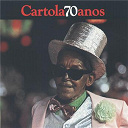 Cartola - Cartola 70 anos