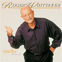 Roger Whittaker - Mehr denn je