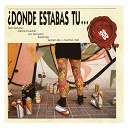 Bromea O Que / Danza Invisible / Demonios Tus Ojos / Dinamita Pa Los Pollos / D&oacute;nde Estabas Tu? / Ex-Poch Pinza / La Busqueda / La Granja / La Luna Les Canta / Las Ruedas / Los Enemigos / Los Flechazos / Los Secretos / Os Resentidos / Rey Lui / Rosendo / Semen Up / Siniestro Total / Tam Tam Go! - Donde estabas tu... en el 88?