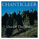 Chanticleer - Out of this world