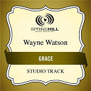 Wayne Watson - Grace (studio track)